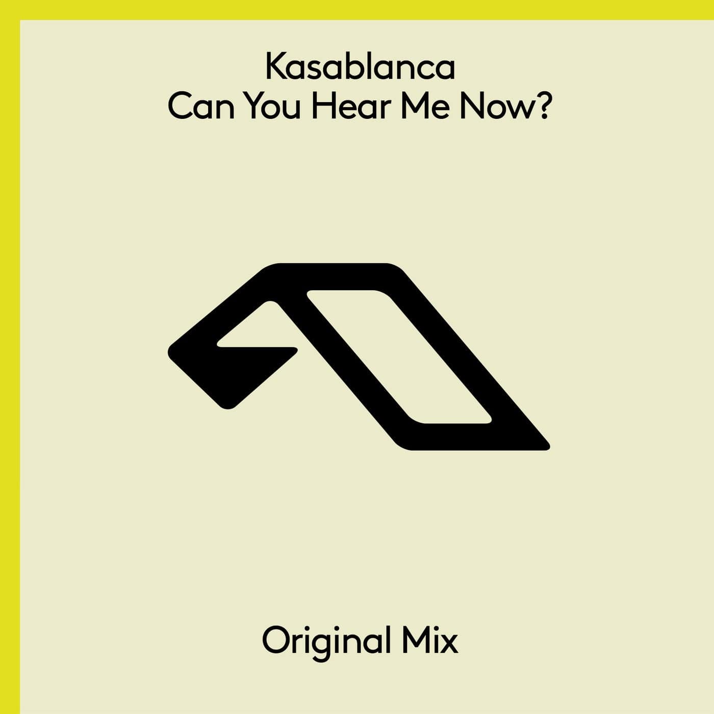 image cover: Kasablanca > - Can You Hear Me Now? / ANJ784BD