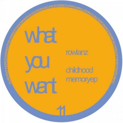 02 2022 346 09165090 Rowlanz - Childhood Memory EP / WOW011