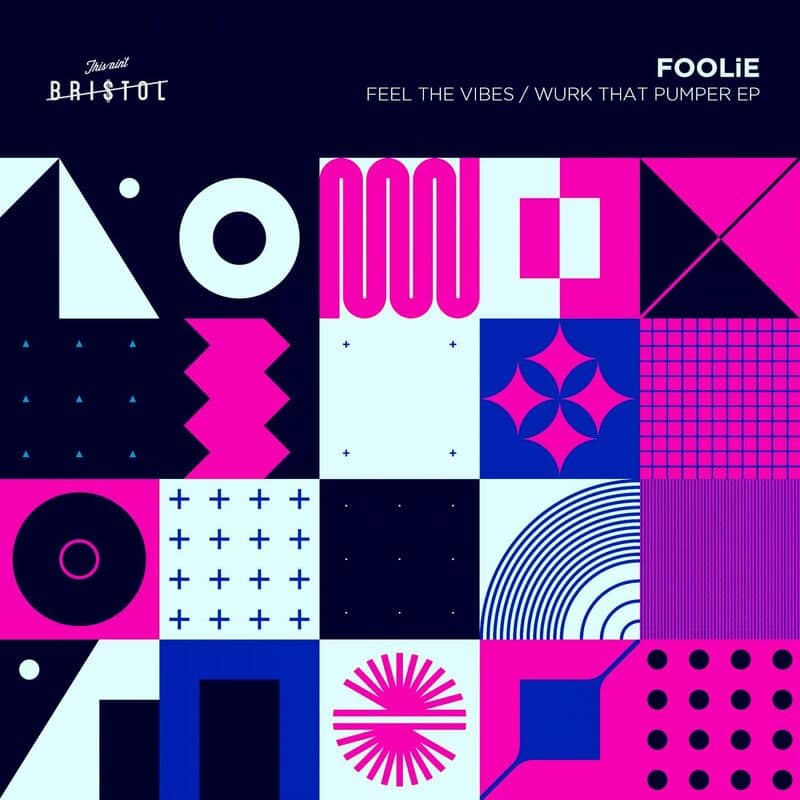 image cover: Foolie - Feel The Vibes / Wurk That Pumper EP