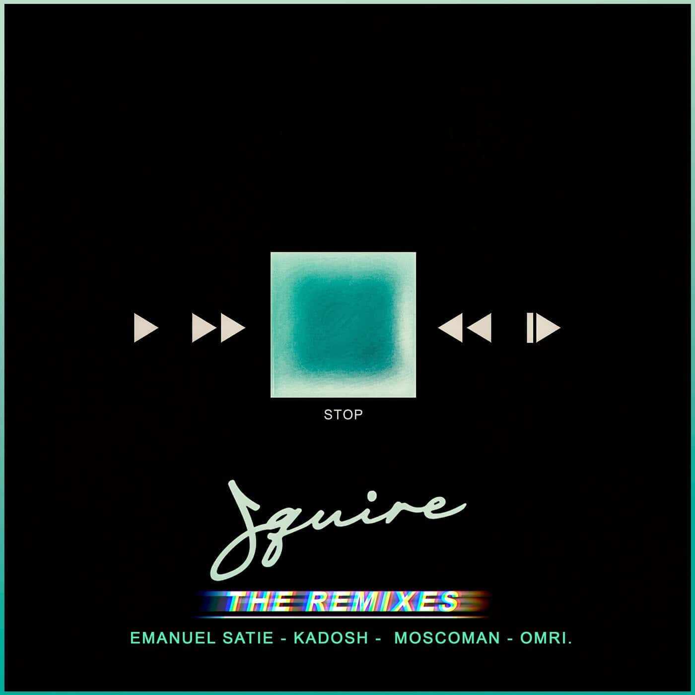 image cover: Squire - Stop Remixes / MOBILEE251BP