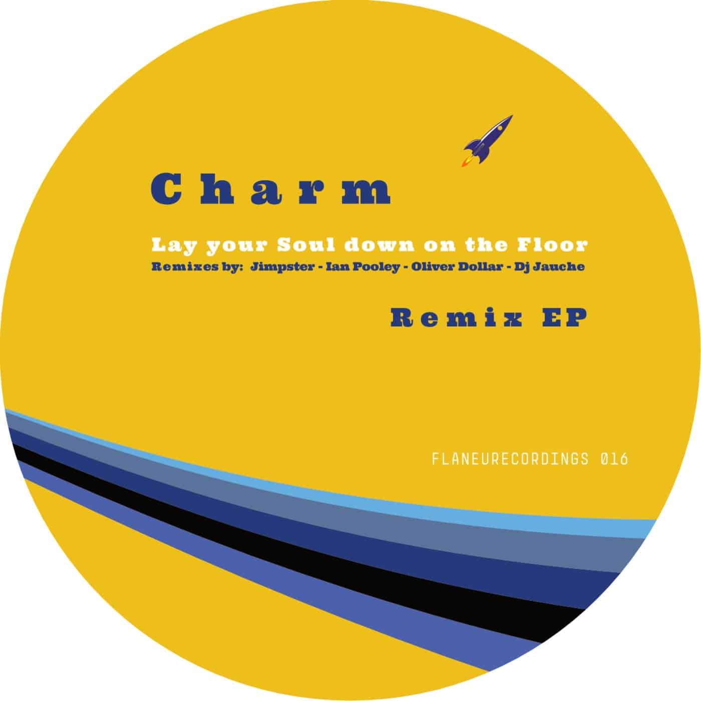 image cover: Charm - Lay your Soul down on the Floor Remix EP / FR016