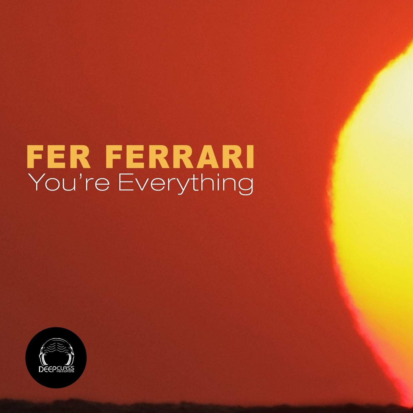 image cover: Fer Ferrari - You 're Everything / DCREC269