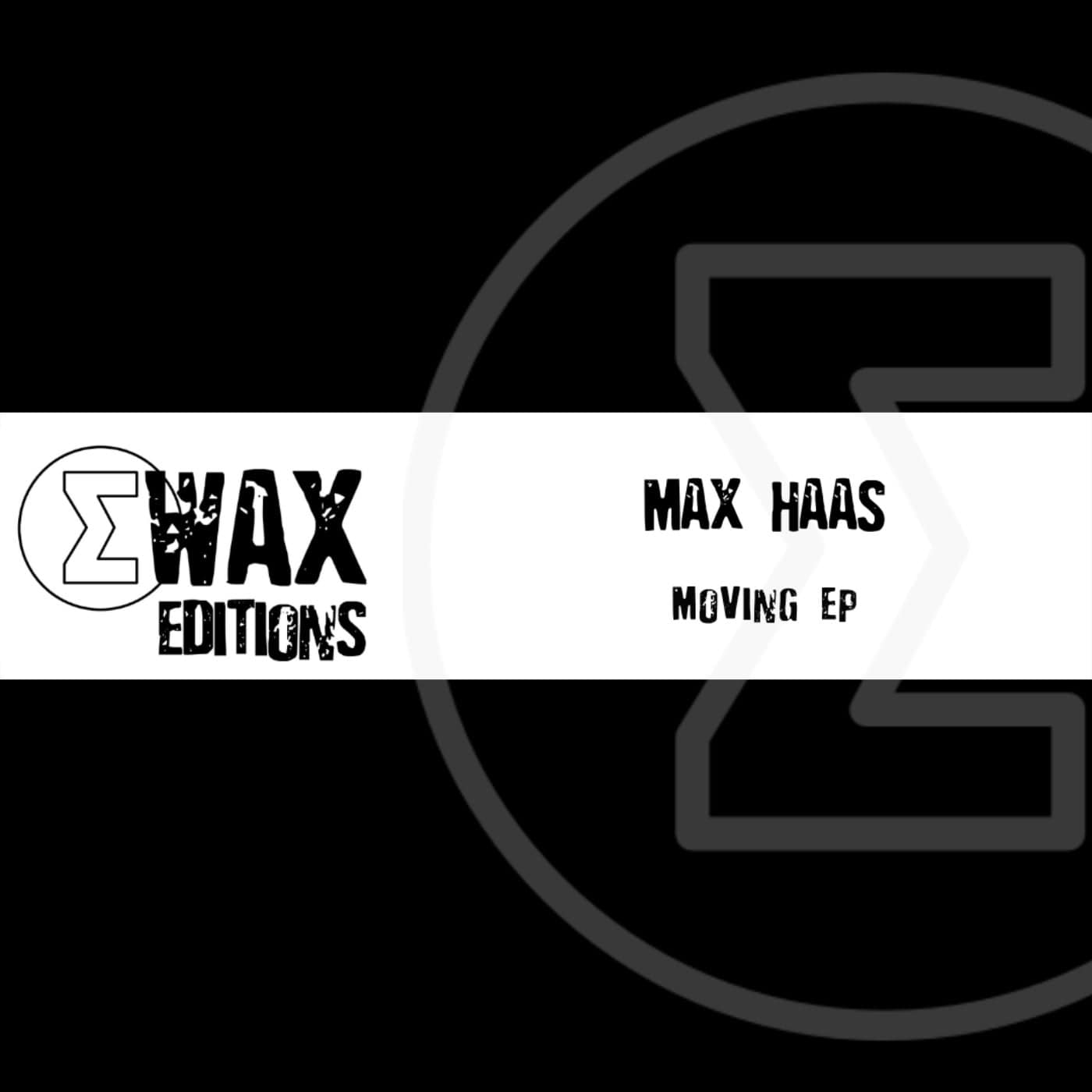 image cover: Max Haas - Moving EP / EWD11