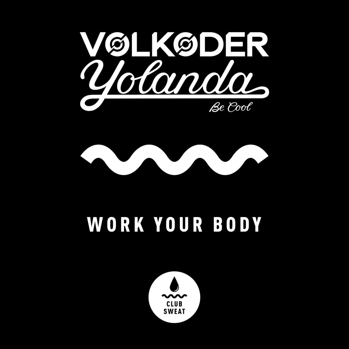 Download Work Your Body (Extended Mix) on Electrobuzz