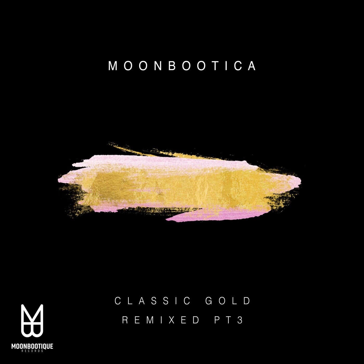 image cover: Moonbootica - Classic Gold Remixed (Pt.3) [MOON154] / Moonbootique