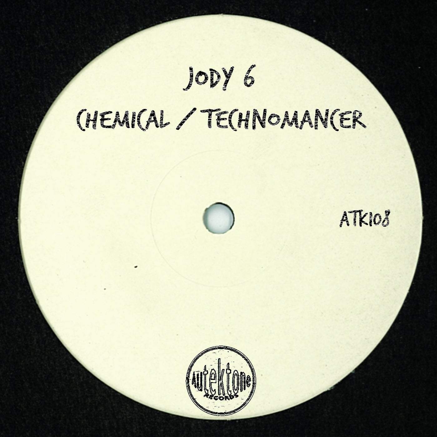 image cover: Jody 6 - Chemical / Technomancer / ATK108