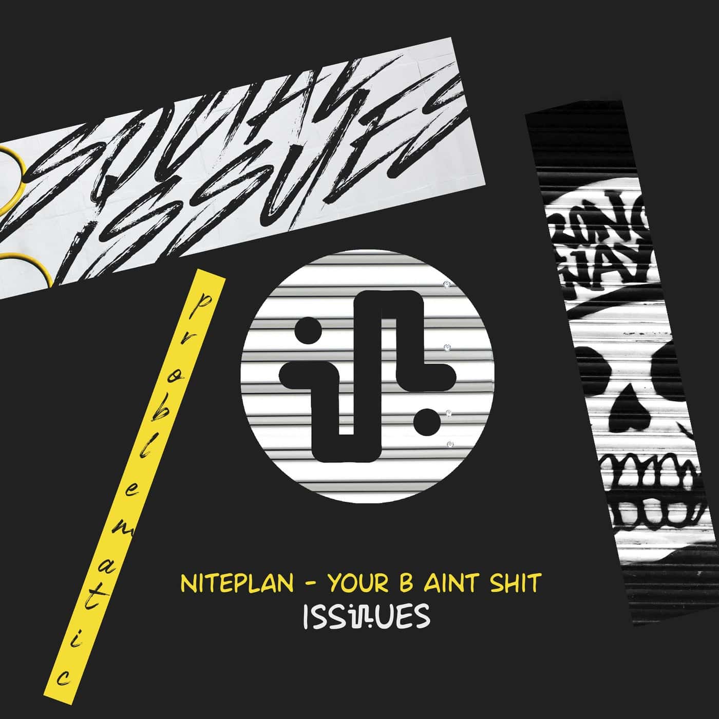 image cover: Niteplan - Your B Aint Shit / ISS036