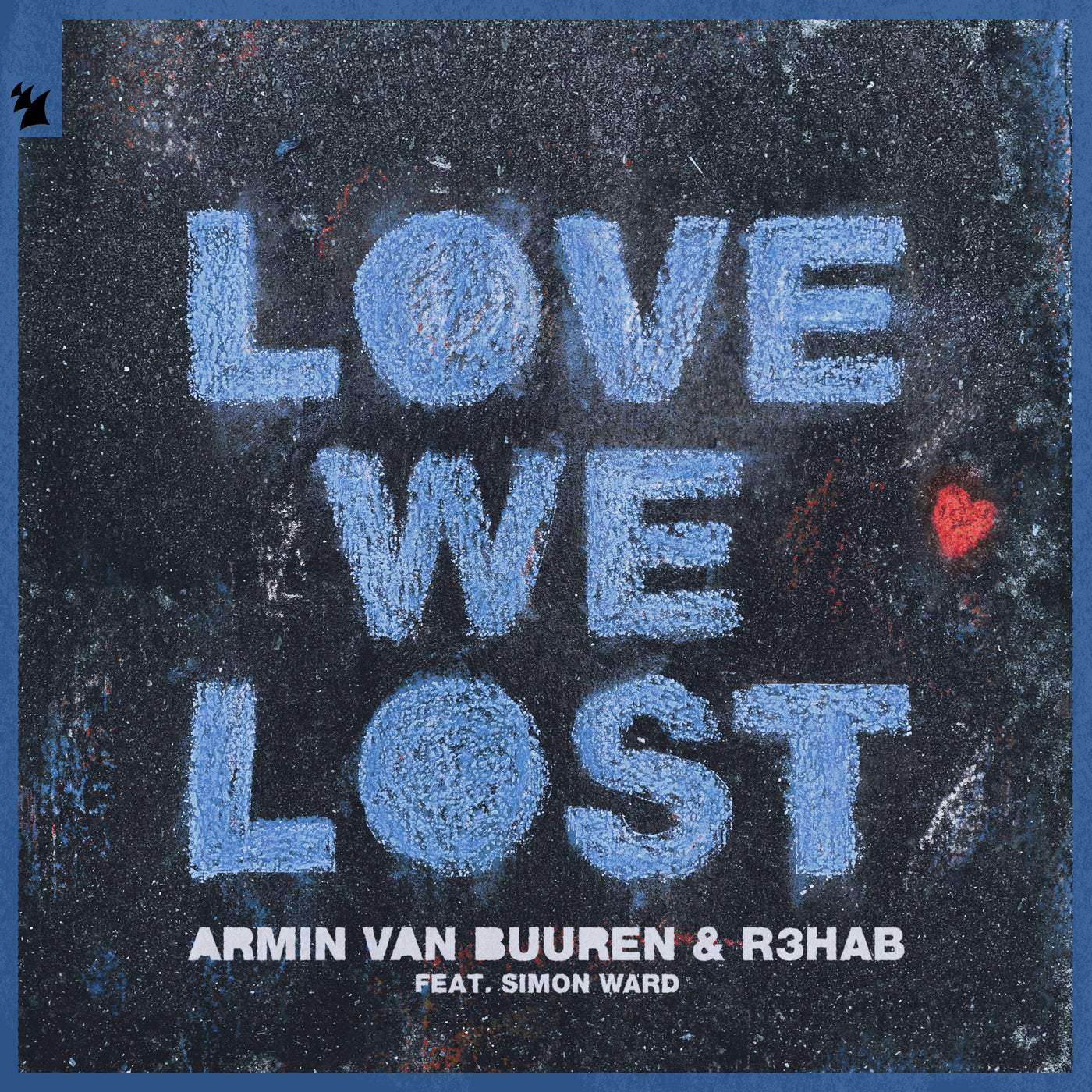 image cover: Armin van Buuren, R3HAB, Simon Ward - Love We Lost / ARMAS2216