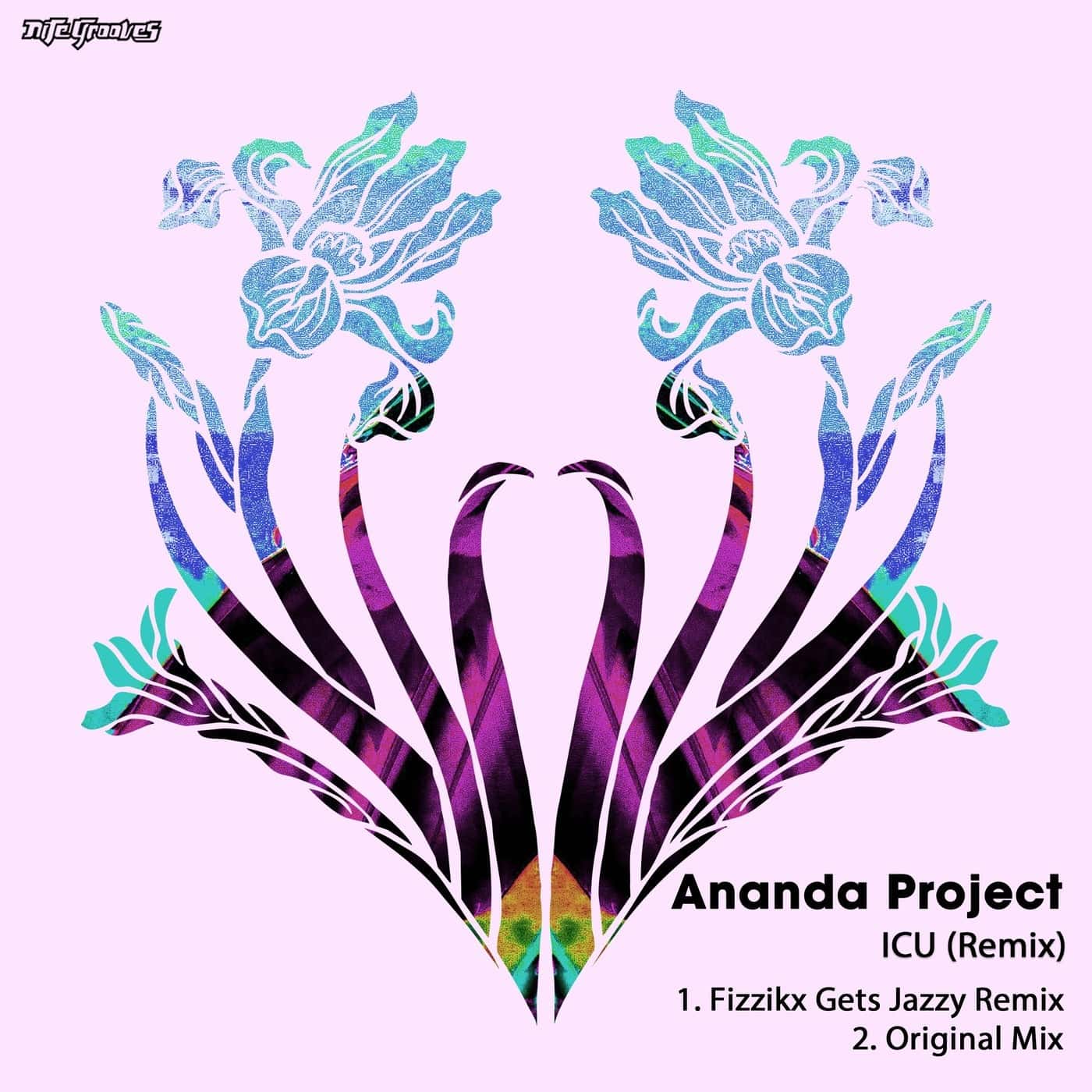 image cover: Ananda Project - ICU (Remix) [KNG913] / Nite Grooves