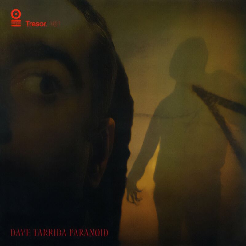 image cover: Dave Tarrida - Paranoid / TRESOR161