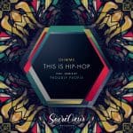03 2022 346 091360028 Ohmme - This Is Hip-Hop / SCR07