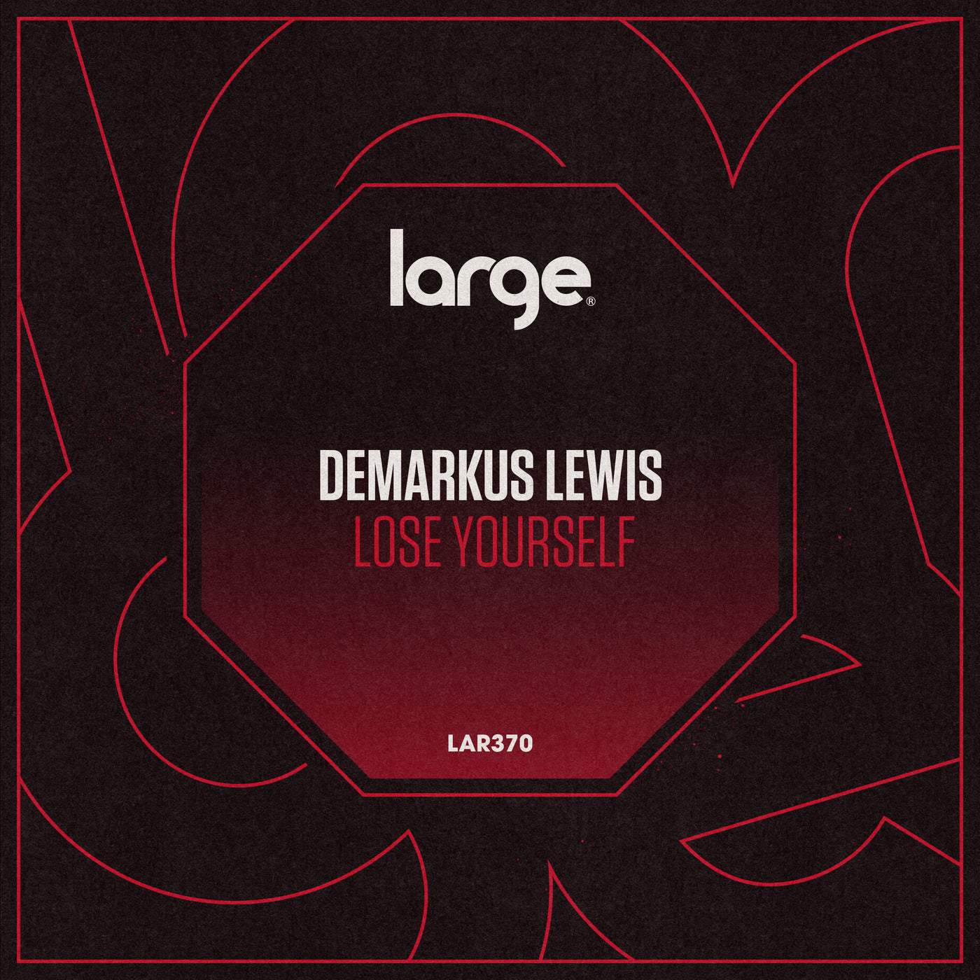 image cover: Demarkus Lewis - Lose Yourself / LAR370