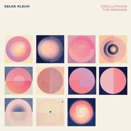 image cover: Eelke Kleijn - Oscillations (The Remixes)