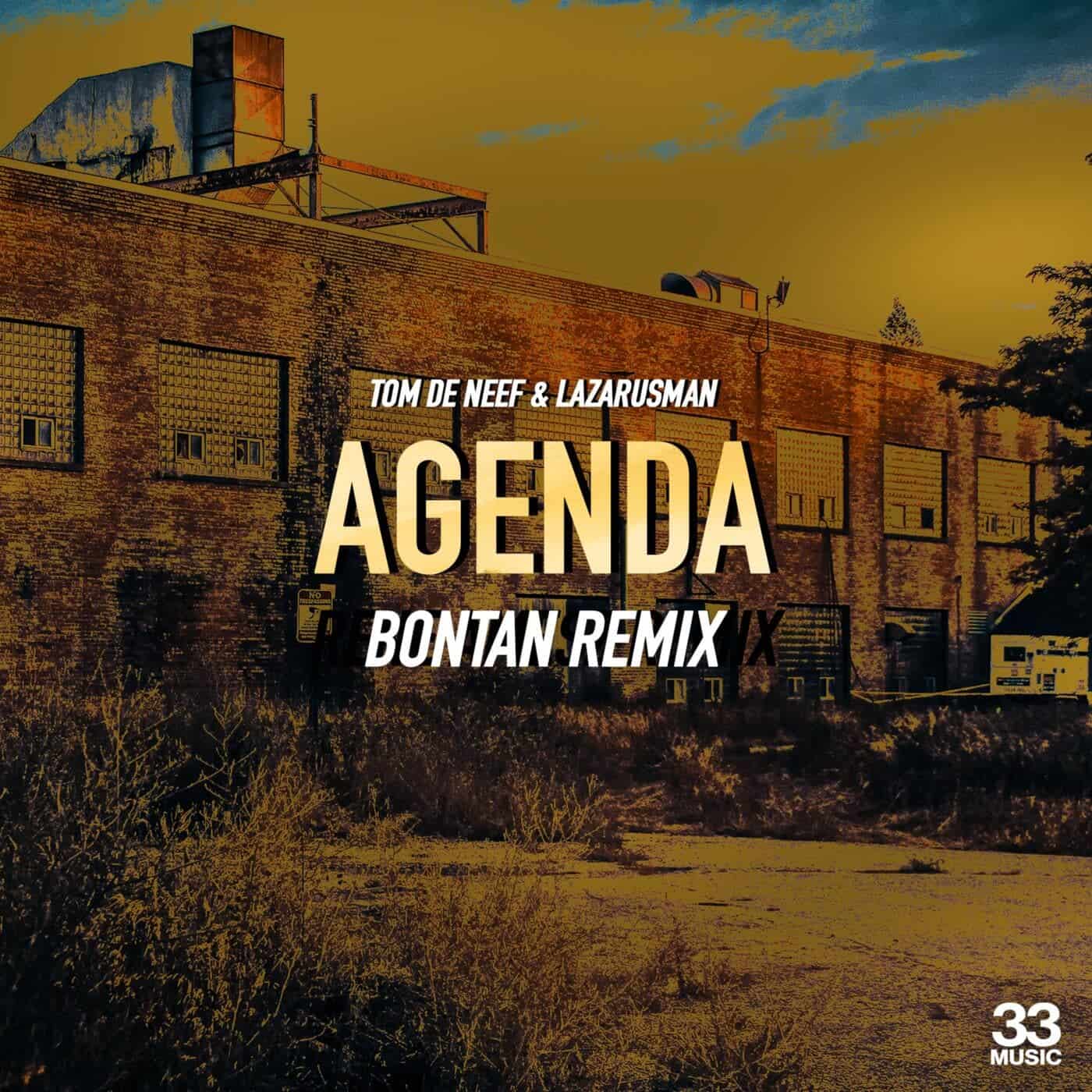 image cover: Tom De Neef, Lazarusman - Agenda (Bontan Remix) / 33MUSIC028B