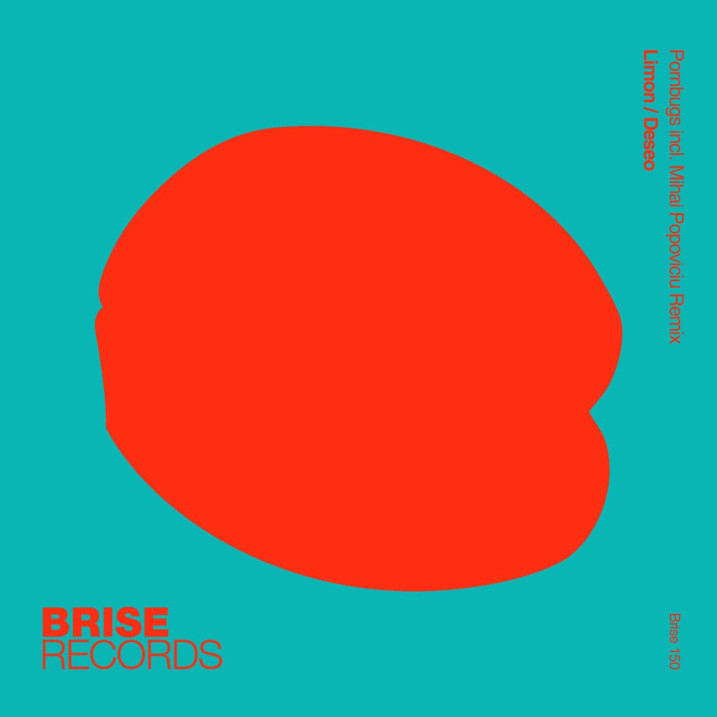 image cover: Pornbugs - Limon / Deseo (+Mihai Popoviciu Remix) / BRISE150