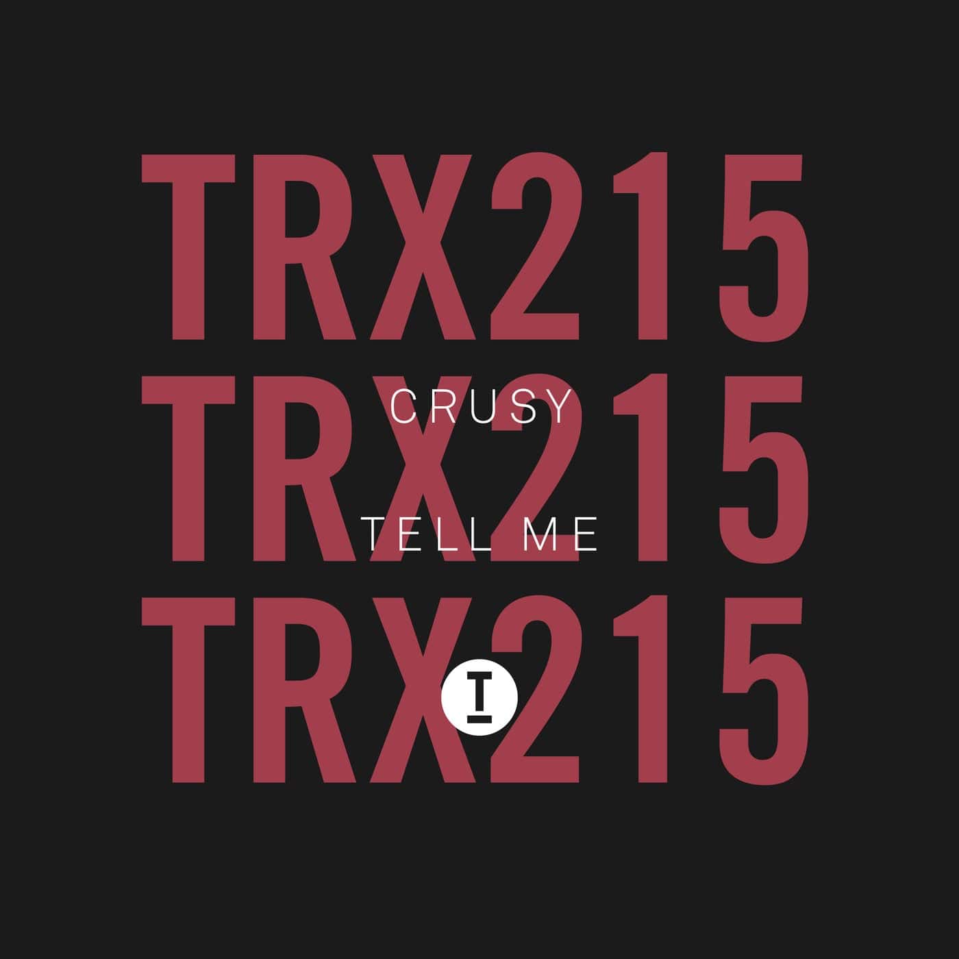 image cover: Crusy - Tell Me / TRX21501Z