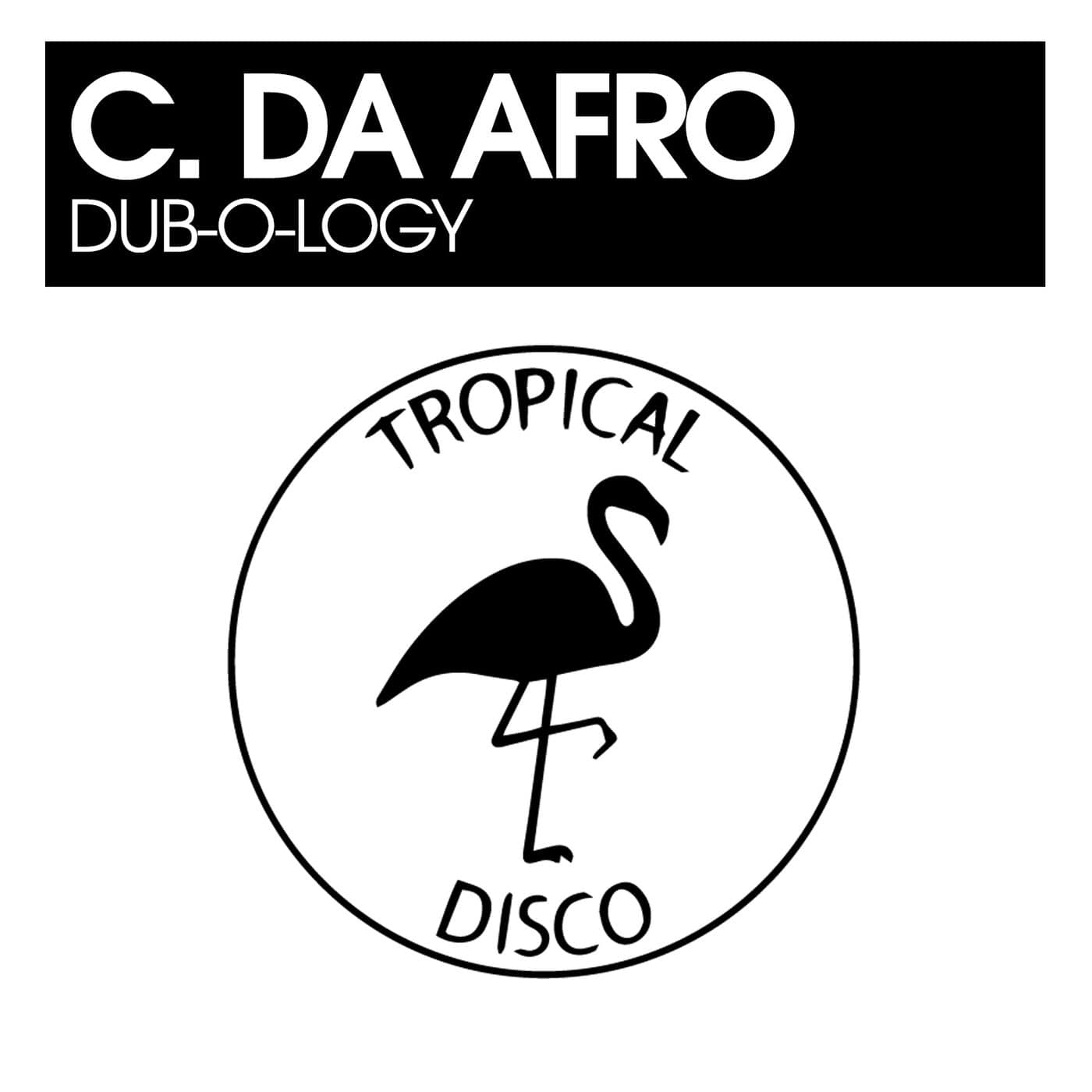 image cover: C. Da Afro - Dub-O-Logy [TDR266] / Tropical Disco Records