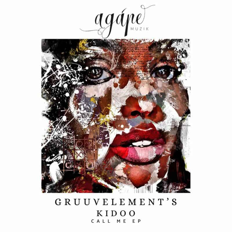 image cover: GruuvElement's, Kidoo - Call Me / Agape Muzik