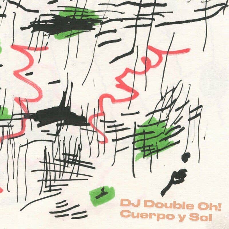 image cover: DJ Double Oh! - Cuerpo y Sol / All Centre