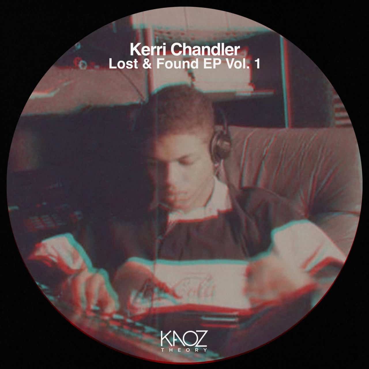 Download Kerri Chandler - Lost & Found EP Vol. 1 on Electrobuzz