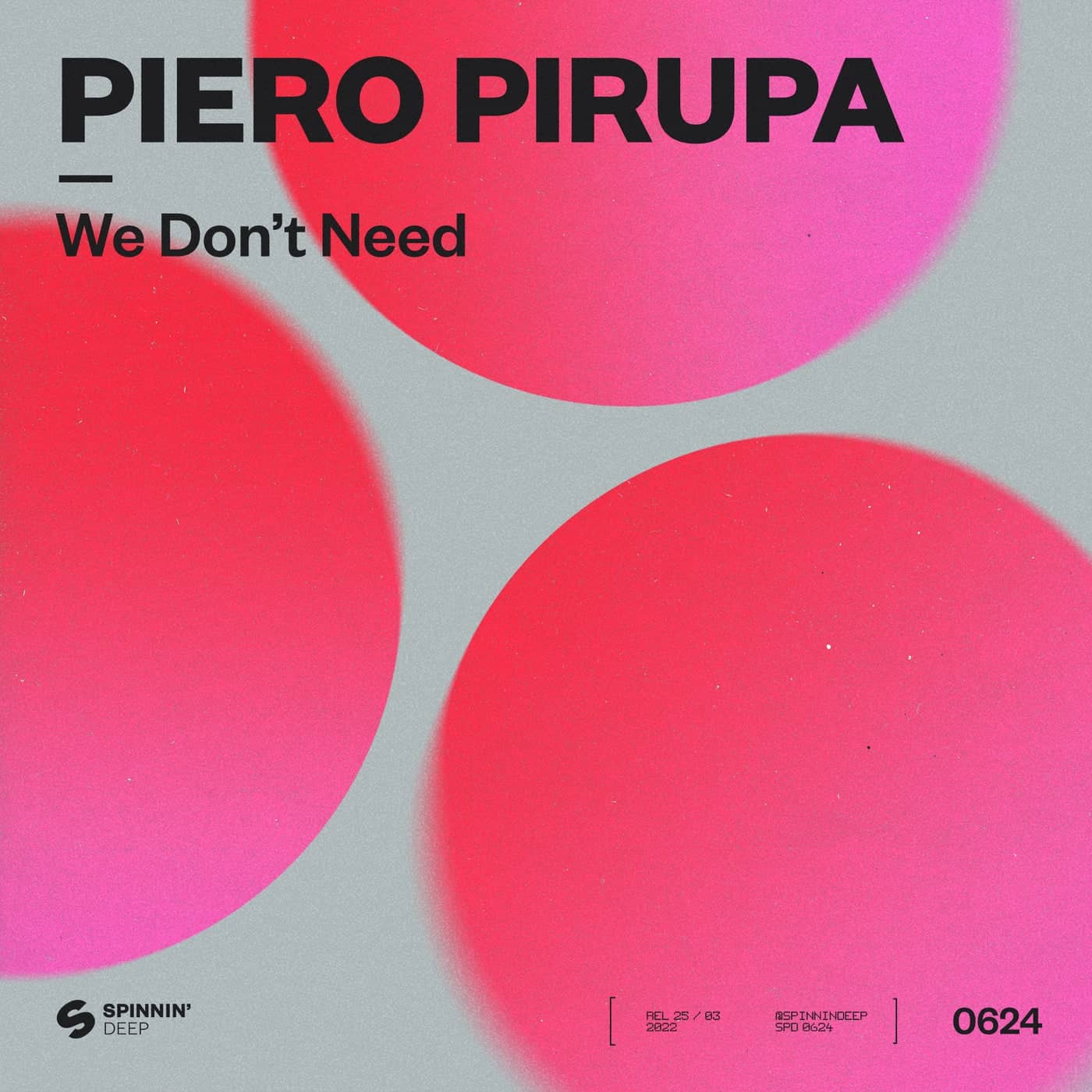 image cover: Piero Pirupa - We Don't Need (Extended Mix) / 190296192982