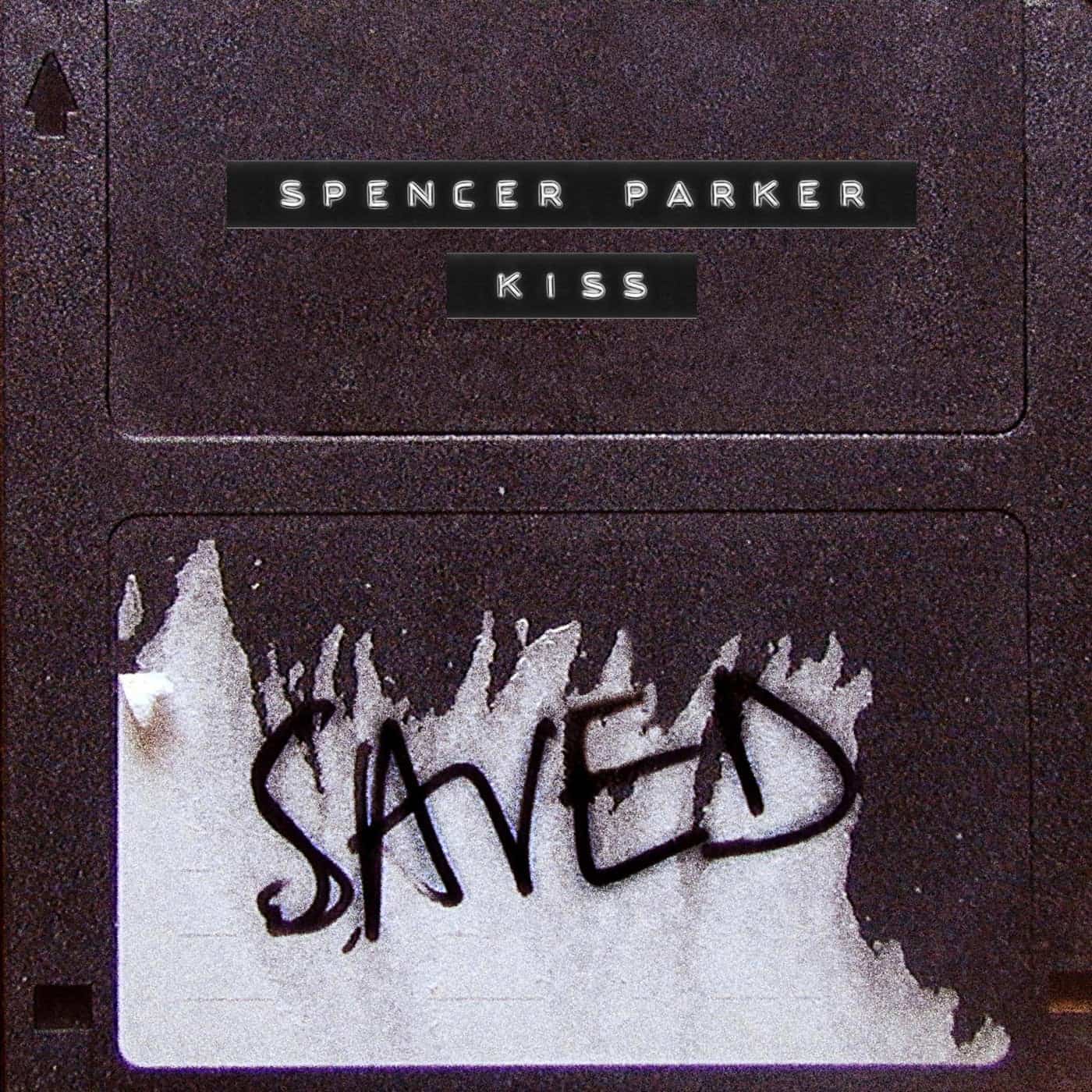 image cover: Spencer Parker - Kiss / SAVED26801Z