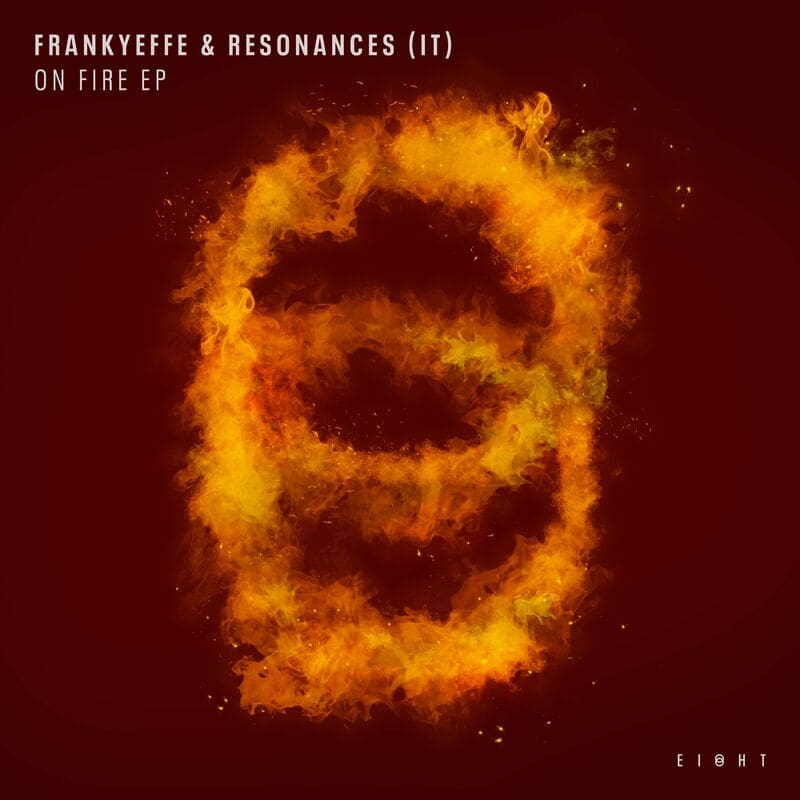 image cover: Frankyeffe - On Fire EP / EI8HT