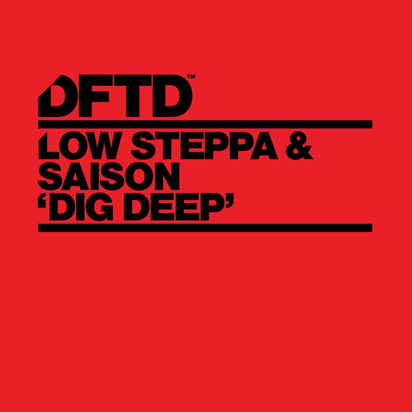 image cover: Low Steppa, Saison - Dig Deep - Extended Mix / DFTDS161D2