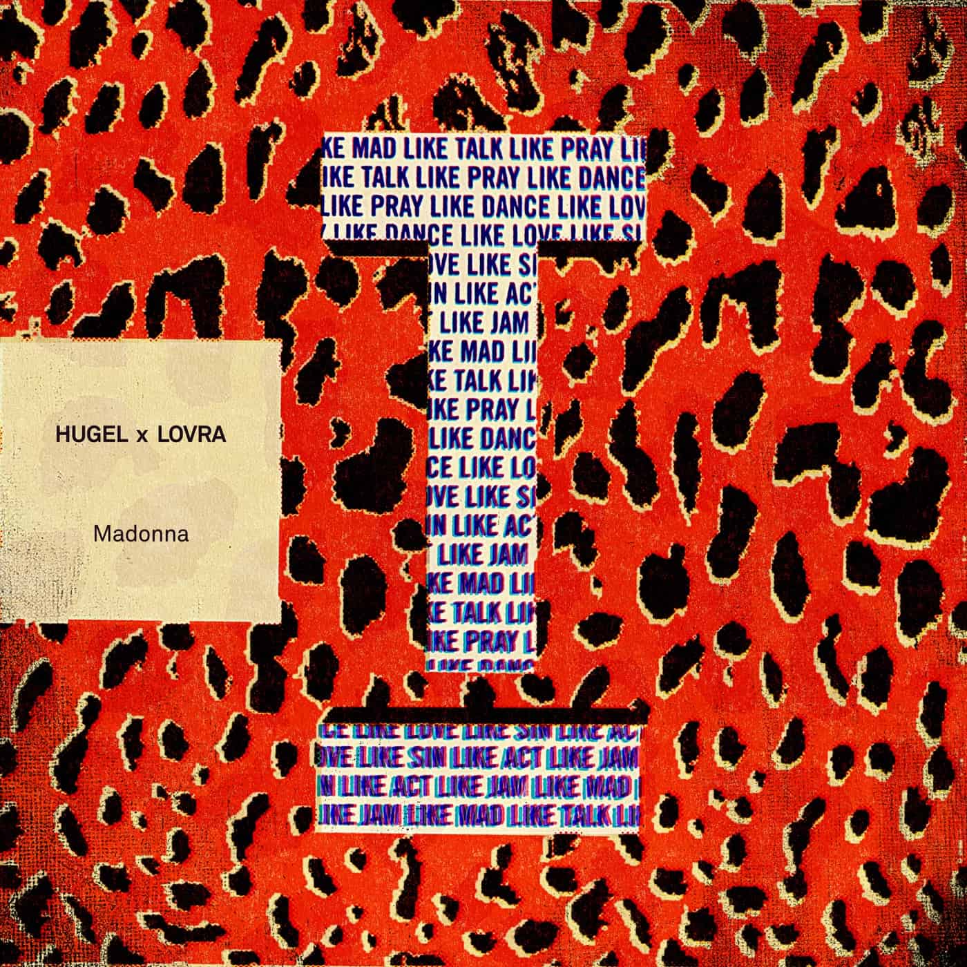 Download LOVRA, Hugel - Madonna on Electrobuzz