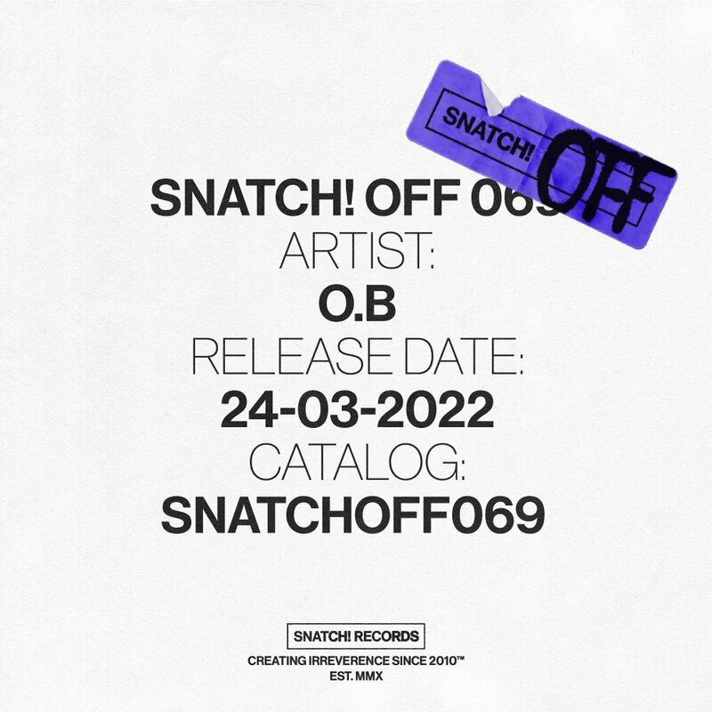 image cover: O.B - Snatch! OFF 069 / Snatch! Records