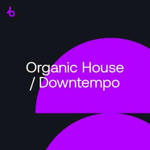 image cover: Beatport Closing Essentials 2022 Organic House March 2022