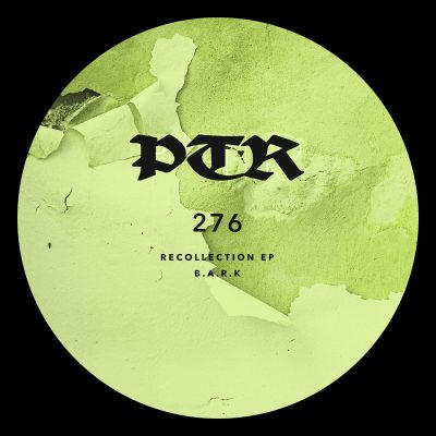03 2022 346 091267807 B.A.R.K - Recollection EP / PTR276