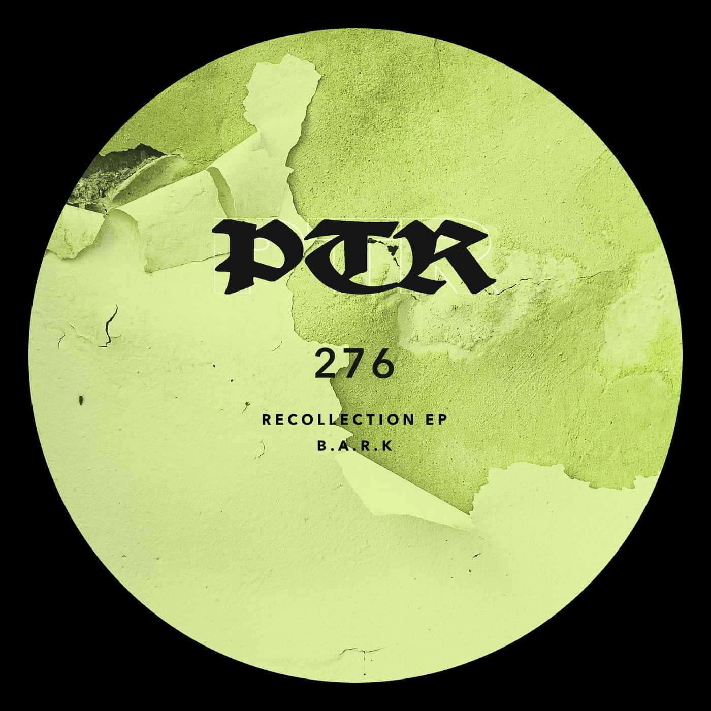 image cover: B.A.R.K - Recollection EP / PTR276