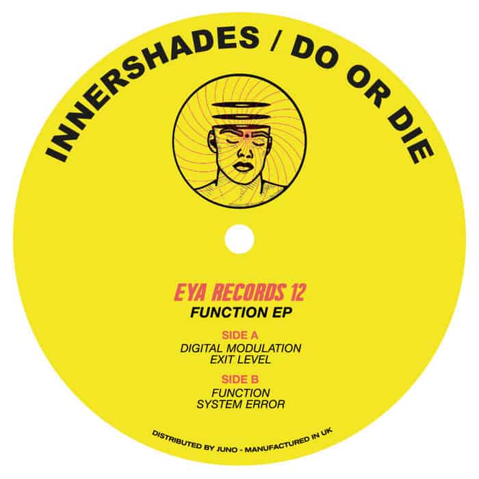 Download EYA012 INNERSHADES/DO OR DIE -FUNCTION EP on Electrobuzz