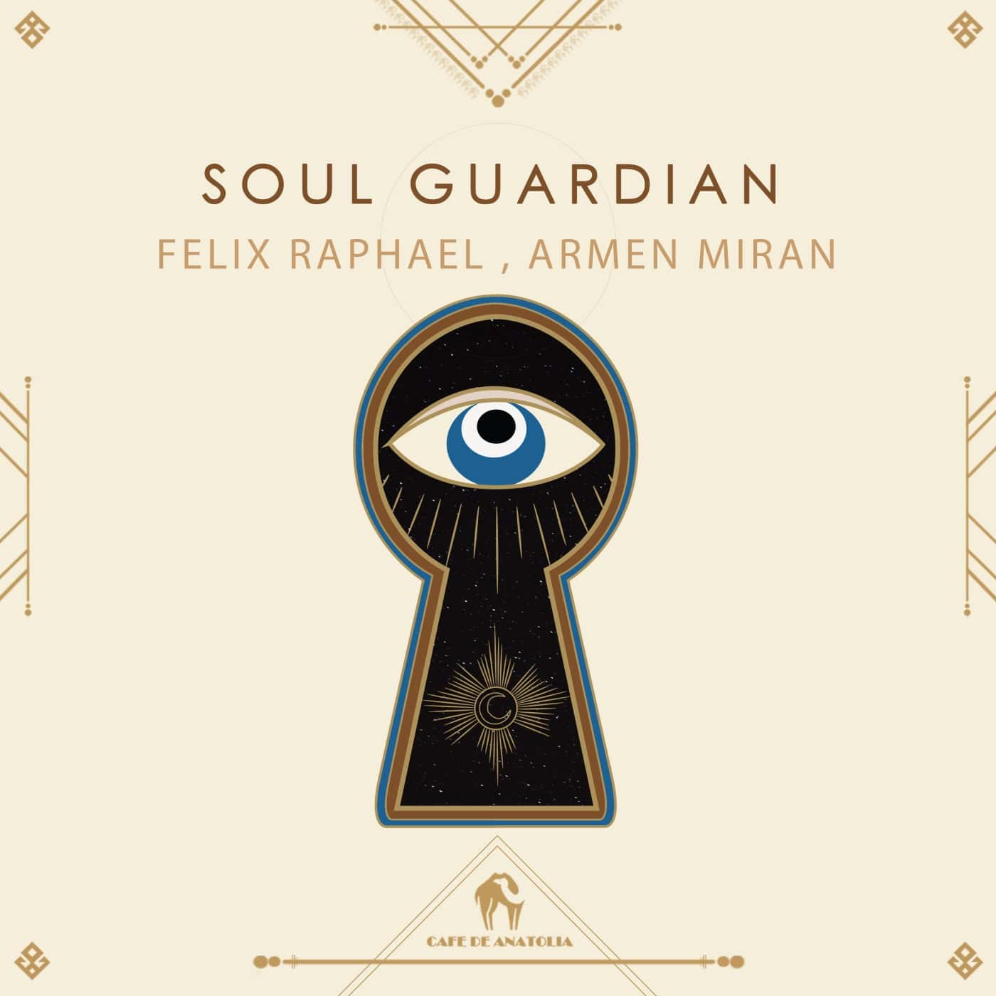 image cover: Armen Miran, Felix Raphael, Cafe De Anatolia - Soul Guardian / CDA119