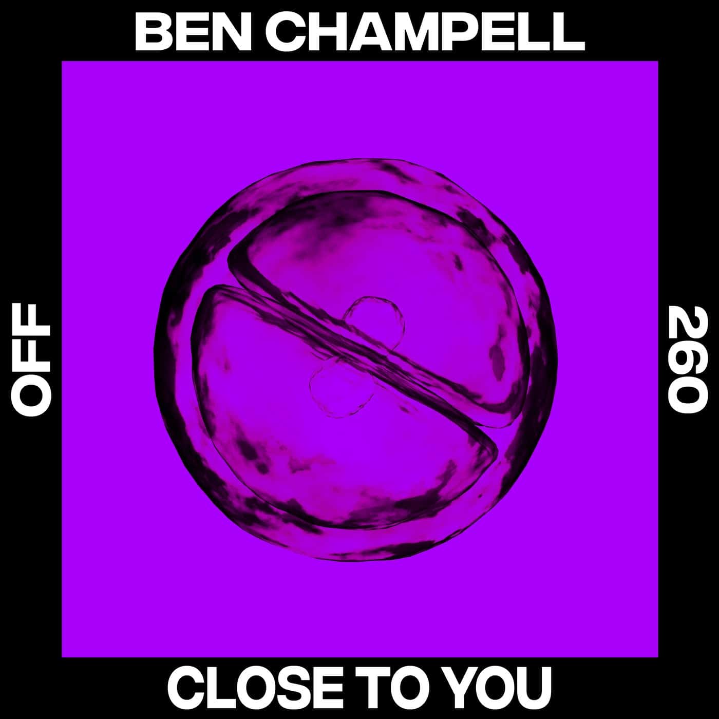 image cover: Ben Champell - Close To You / OFF260