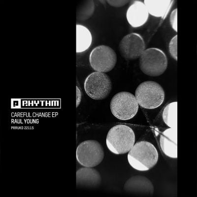 04 2022 346 091131377 Raul Young - Careful Change EP / PRRUKD22115