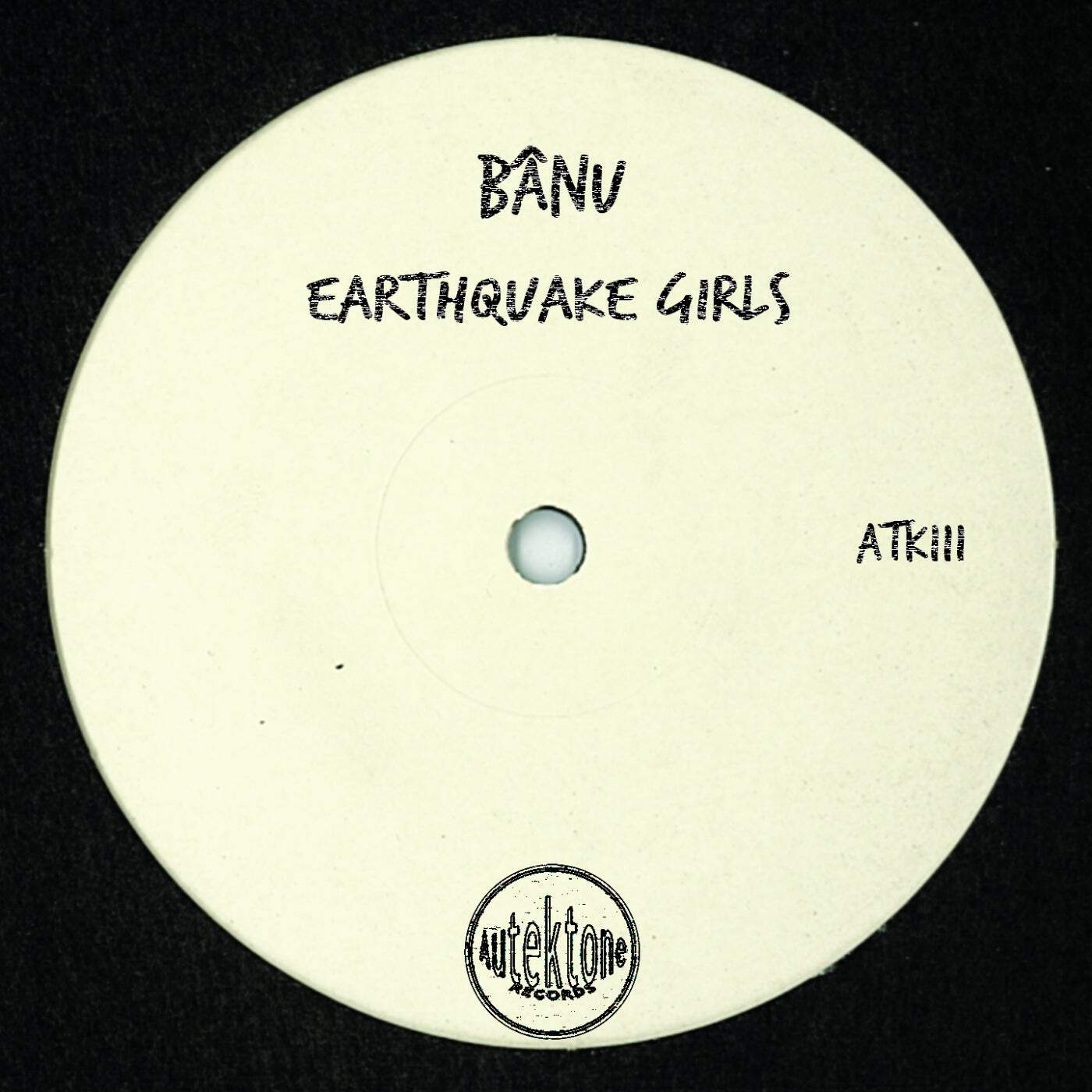 image cover: BâNU - Earthquake Girls / ATK111