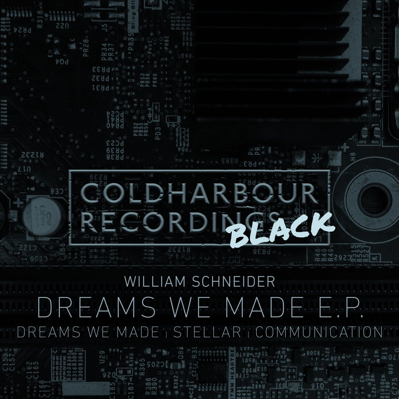 image cover: William Schneider - Dreams We Made EP / CHBLACK035