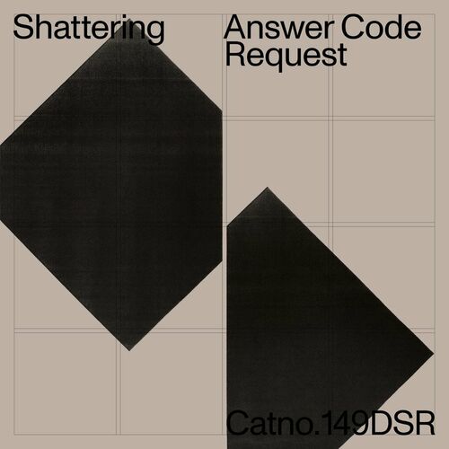 image cover: Answer Code Request - Shattering EP /