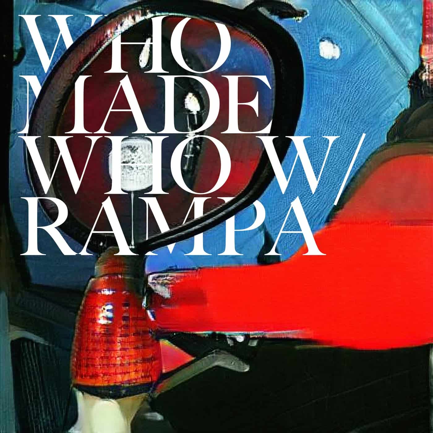 image cover: WhoMadeWho, Rampa - UUUU / 4066004438597