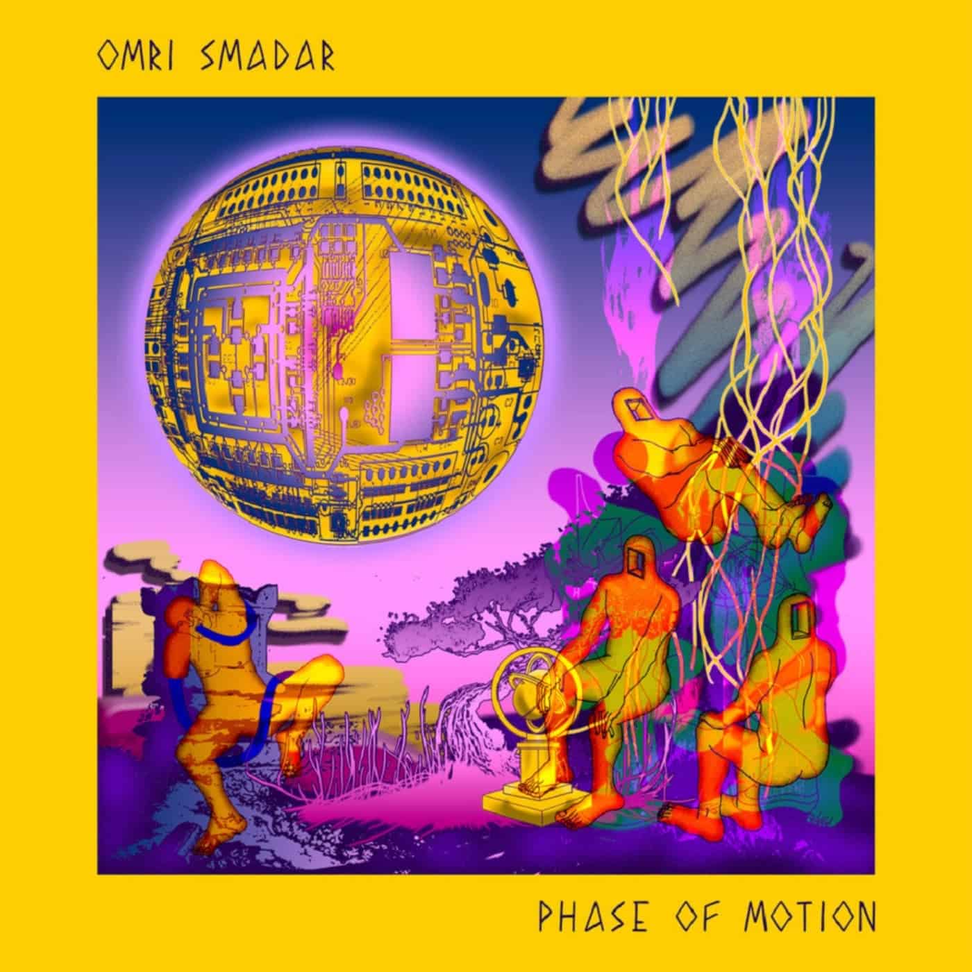 image cover: Omri Smadar, Nenor, Roy Shpilman - Phase Of Motion / HRDF17