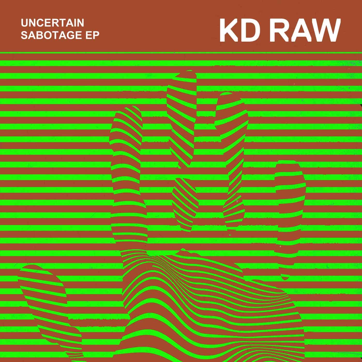 image cover: Uncertain - Sabotage EP / KDRAW075