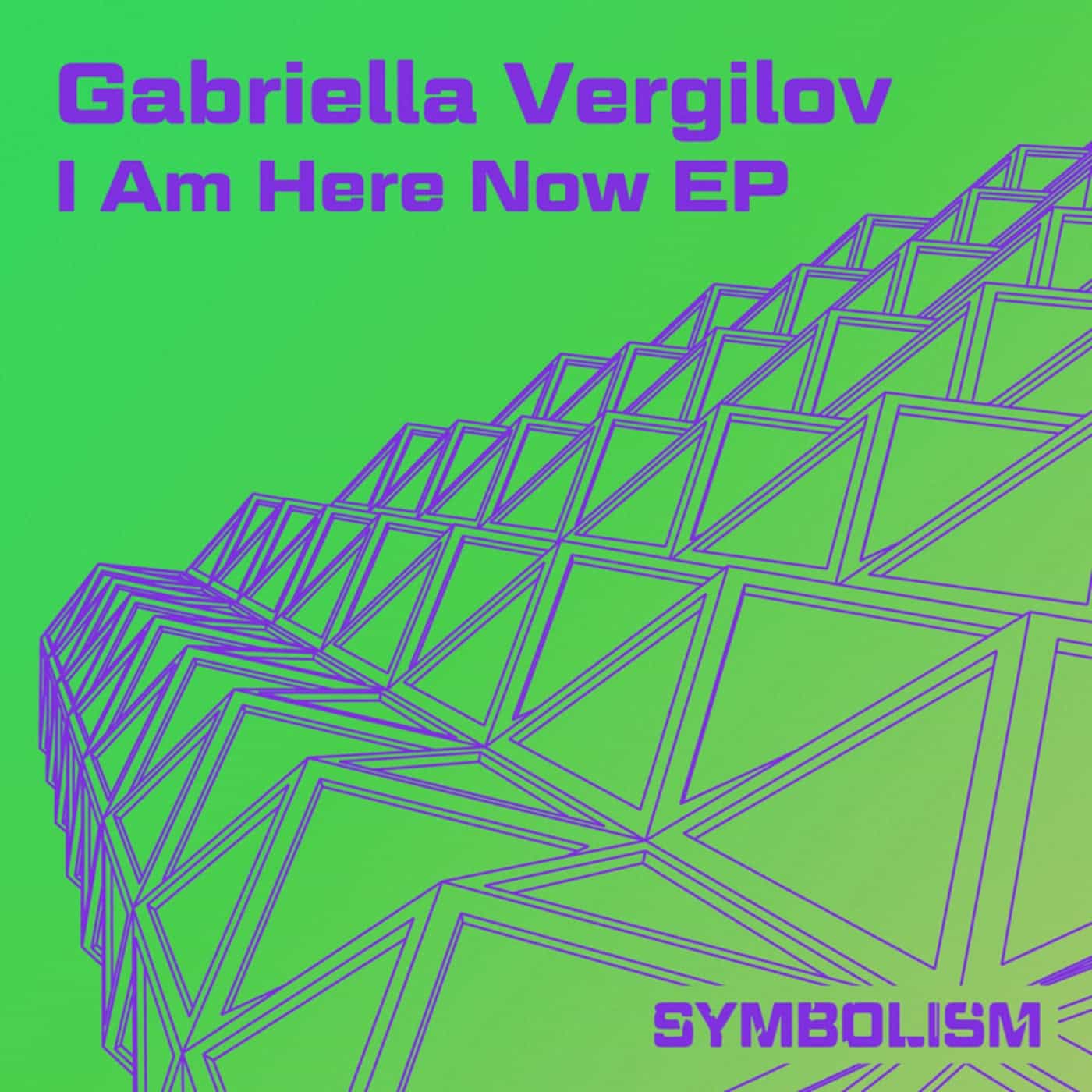 image cover: Gabriella Vergilov - I Am Here Now EP / SYMDIGI018