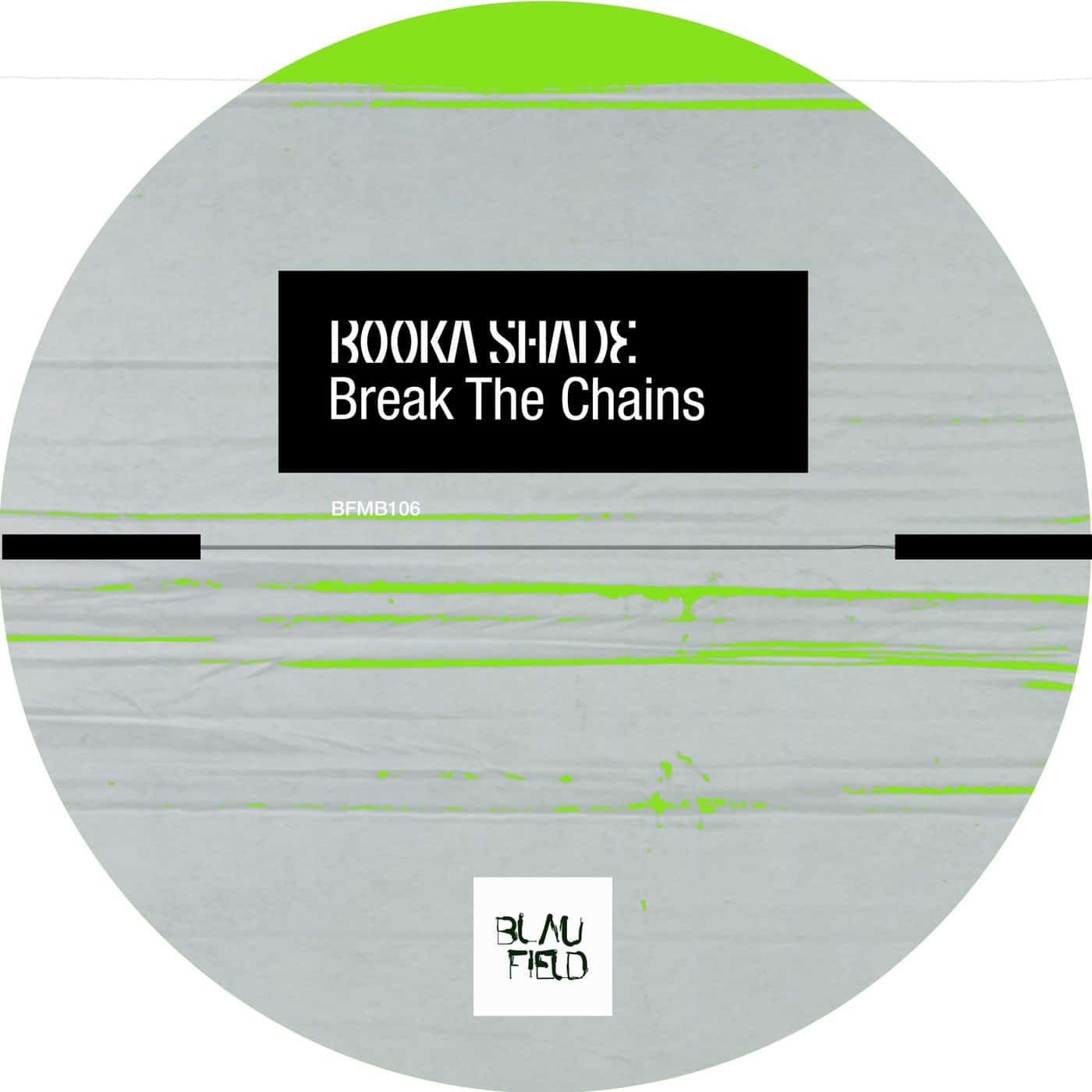 image cover: Booka Shade - Break the Chains / BFMB106