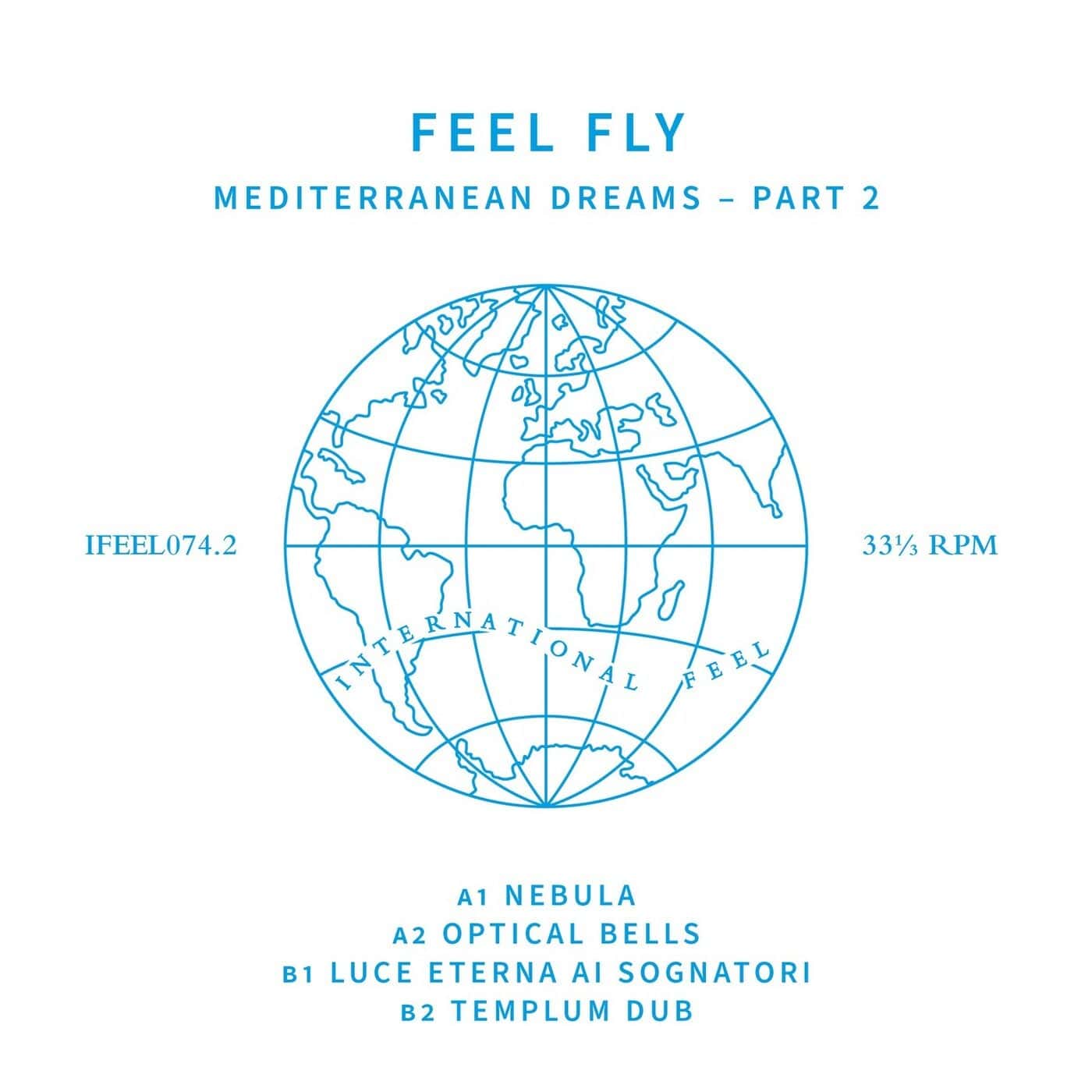 image cover: Feel Fly - Mediterranean Dreams Pt. 2 / IFEEL0742D
