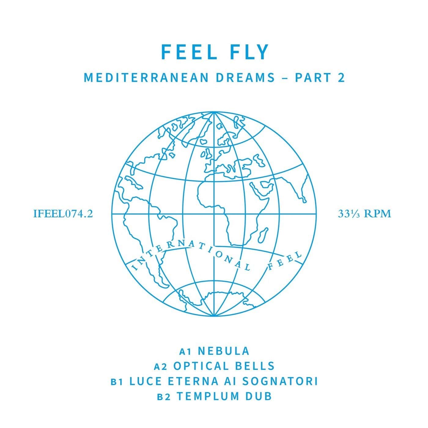 Download Feel Fly - Mediterranean Dreams Pt. 2 on Electrobuzz