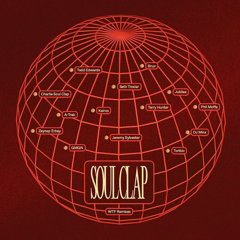 Download Soul Clap - WTF: Transformed & Remixed on Electrobuzz