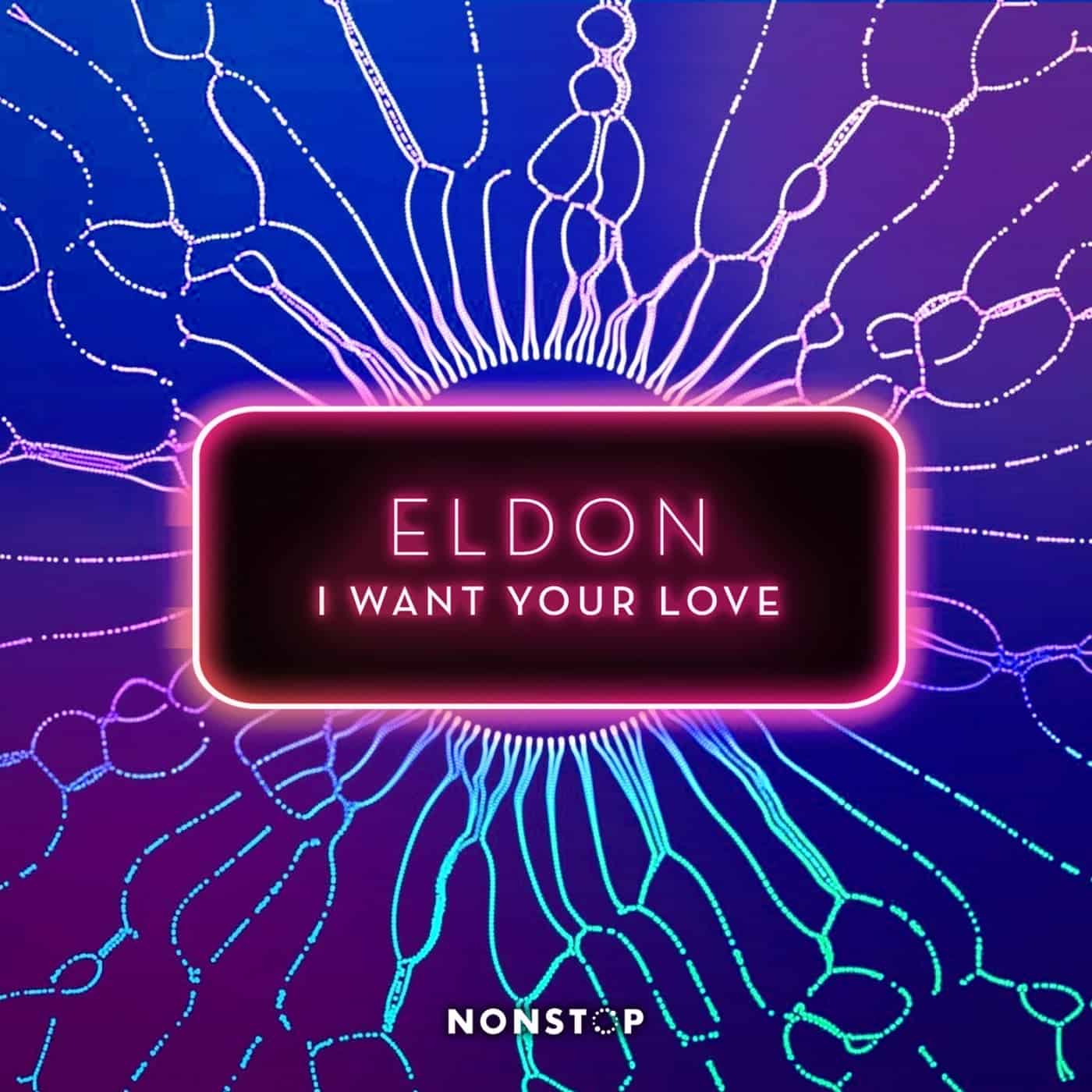 image cover: Eldon UK - I Want Your Love / NS104