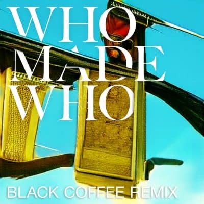 04 2022 346 287684 WhoMadeWho - Silence & Secrets (Black Coffee Remix) / 4066004438580